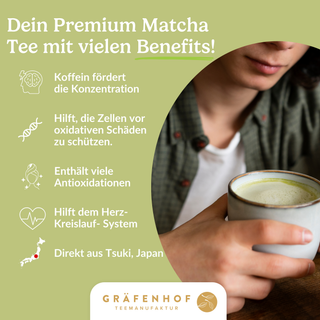 Die Benefits des japanischen Matcha Tee BIO von Gräfenhof